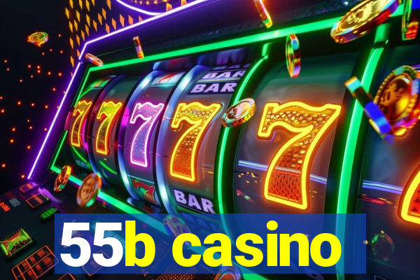 55b casino